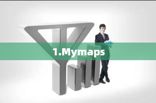 1.Mymaps 1.Mymaps